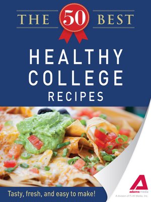 cover image of The 50 Best Healthy College Recipes